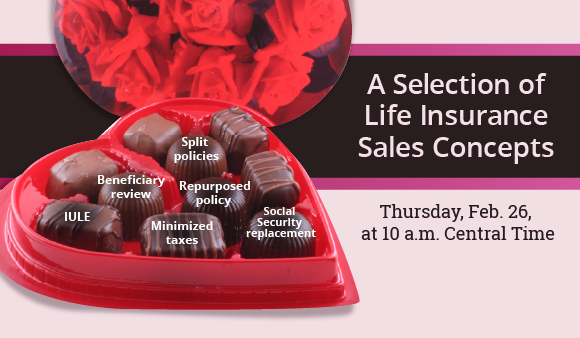 A Selection of Life Insurance Sales Concepts on Thursday, Feb. 26, at 10 a.m. Central Time