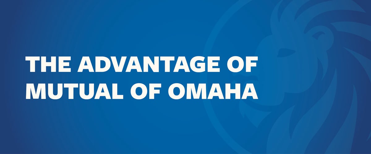 The Advantage of Mutual of Omaha