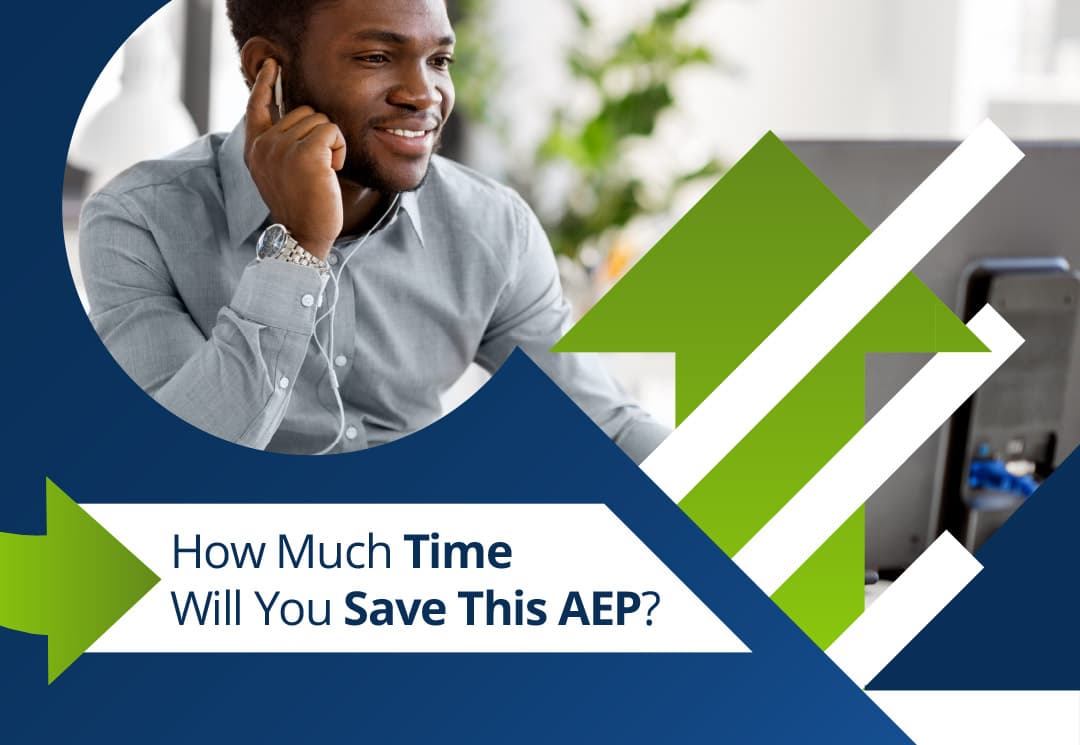 How Much Time Will You Save This AEP?